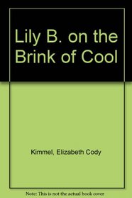 Lily B. on the Brink of Cool