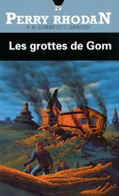 Les grottes de Gom (Perry Rhodan) (French Edition)