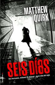 Seis dias (Spanish Edition)