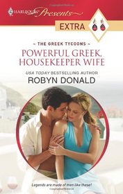 Powerful Greek, Housekeeper Wife (Harlequin Presents Extra)