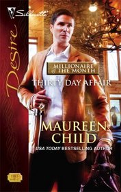 Thirty Day Affair (Millionaire of the Month, No 1) (Silhouette Desire, No 1785)