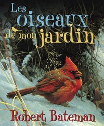 Les Oiseaux de Mon Jardin (French Edition)