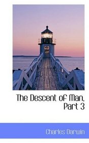 The Descent of Man, Part 3