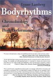 Bodyrhythms: Chronobiology and Peak Performance