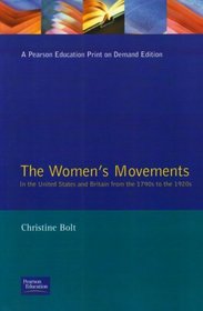 Women's Movement in the United States and Britain, The: From the Late 18th Century to the 1920s