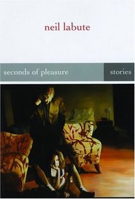 Seconds of Pleasure : Stories