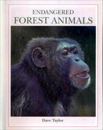 Endangered Forest Animals (Endangered Animals (Crabtree Hardcover))