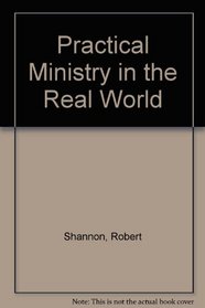Practical Ministry in the Real World