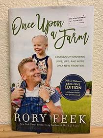 Once Upon a Farm, Lessons on Growing Love, Life, and Hope on a New Frontier