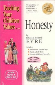 Honesty (Teach Your Children the Values of)