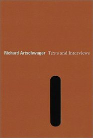 Richard Artschwager: Text and Interviews