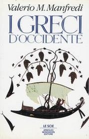 I Greci d'Occidente (Scie) (Italian Edition)