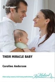 Their Miracle Baby (Brides of Penhally Baby, Bk 9) (Harlequin Medical, No 503)