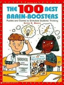 The 100 Best Brain-Boosters (Grades 4-8)
