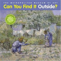 Can You Find It Outside? : Search and Discover for Young Art Lovers (Can You Find It S.)