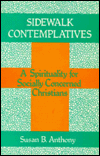 Sidewalk Contemplatives: A Spirituality for Socially Concerned Christians