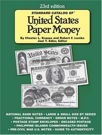 Standard Catalog Of United States Paper Money (Standard Catalog of United States Paper Money)