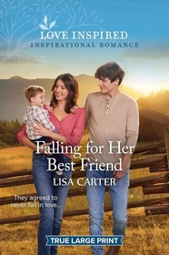 Falling for Her Best Friend (Love Inspired, No 1576) (True Large Print)