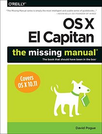 OS X El Capitan: The Missing Manual