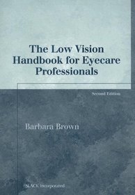 The Low Vision Handbook for Eyecare Professionals (Basic Bookshelf for Eyecare Professionals)