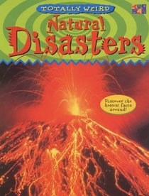 Natural Disasters (Totally Weird)