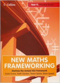 Year 9: Practice Book Bk. 1 (New Maths Frameworking)