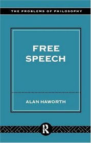 Free Speech (The Problems of Philosophy)