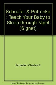 Teach Your Baby to Sleep Through the Night