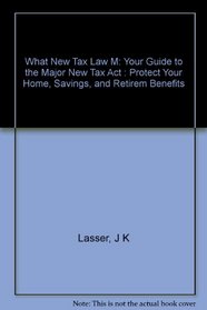 What the New Tax Law Means To You