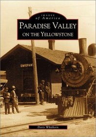 Paradise Valley, Montana (Images of America) (Images of America)