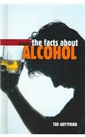 The Facts About Alcohol (Drugs)