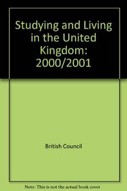 Studying and Living in the United Kingdom: 2000/2001