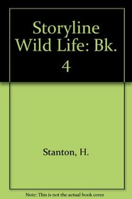 Storyline Wild Life: Bk. 4