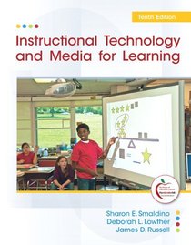 Instructional Technology and Media for Learning (10th Edition)