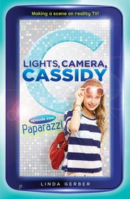 Episode Two: Paparazzi (Lights, Camera, Cassidy)