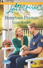 Hometown Fireman (Moonlight Cove, Bk 4) (Love Inspired, No 779)