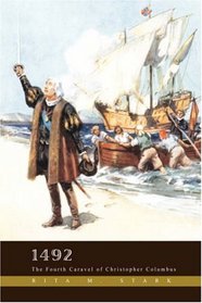 1492: The Fourth Caravel of Christopher Columbus
