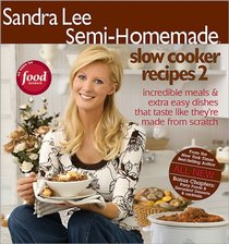 Semi-Homemade Slow Cooker Recipes 2