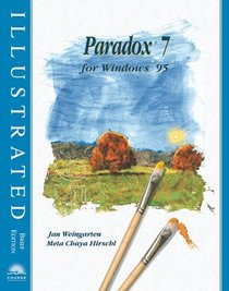 Paradox 7 for Windows 95 - Illustrated Brief Editi