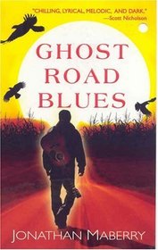 Ghost Road Blues (Pine Deep, Bk 1)