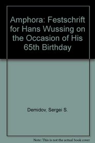 Amphora: Festschrift for Hans Wussing on the Occasion of His 65th Birthday