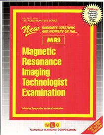 Magnetic Resonance Imaging Technologist Examination (MRI)