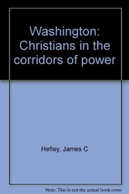 Washington: Christians in the corridors of power
