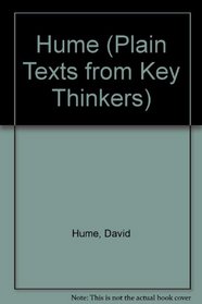 Hume (Plain Texts from Key Thinkers)