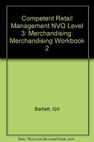 Competent Retail Management NVQ Level 3: Merchandising