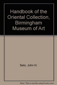 Handbook of the Oriental Collection, Birmingham Museum of Art