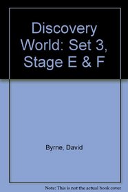 Discovery World: Set 3, Stage E & F