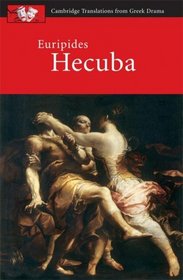 Euripides: Hecuba (Cambridge Translations from Greek Drama)