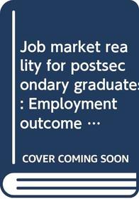 Job market reality for postsecondary graduates: Employment outcome by 1978, two years after graduation