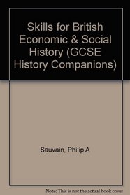 Gcse History Companions: Skills for British Economic and Social History